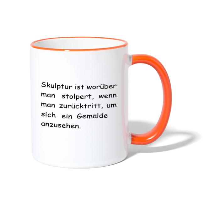Shirts & Accessoires "Skulptur ist das, worüber man stolpert .... "